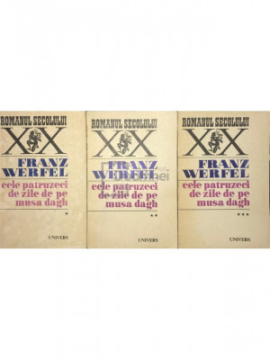 Franz Werfel - Cele patruzeci de zile de pe Musa Dagh, 3 vol. (editia 1970) foto