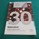 MATEMATICĂ *30 DE MODELE DE TESTE /CLASA A VII-A /ELENA BĂDIȚOIU / 2018 * 5