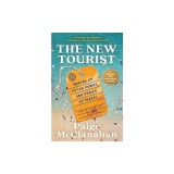 The New Tourist: Waking Up to the Power and Perils of Travel