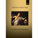 Az időutaz&aacute;s lehetős&eacute;gei - Horv&aacute;th L&aacute;szl&oacute; Imre