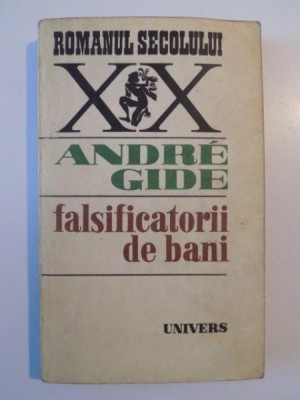 FALSIFICATORII DE BANI de ANDRE GIDE , 1980 foto