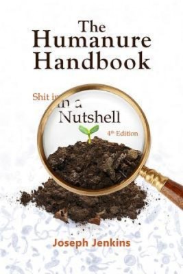 The Humanure Handbook, 4th Edition: Shit in a Nutshell foto