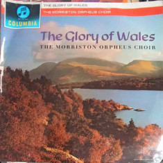 Disc vinil, LP. The Glory Of Wales-The Morriston Orpheus Choir