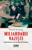 Miliardarii naziști - Paperback brosat - David de Jong - Corint