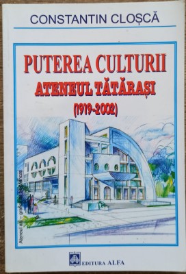Puterea culturii, Ateneul Tatarasi - Constantin Closca foto