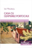 Cumpara ieftin Casa cu geamurile portocalii - Paperback brosat - Ion Minulescu - Hoffman