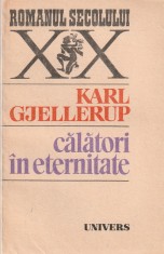 KARL GJELLERUP - CALATORI IN ETERNITATE ( RS XX )