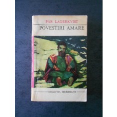 PAR LAGERKVIST - POVESTIRI AMARE