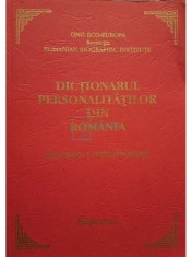Dictionarul personalitatilor din Romania - Biografii contemporane (Editia: 2011) foto