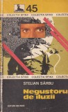 Carti Stelian Sarbu Negustorul de Iluzii Editura Militara Colectia Sfinx Brosata Romana 198 Pagini Stare Buna