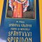 SFANTUL CALATOR. VIATA SI MINUNILE SFANTULUI SPIRIDON A. PASCU-