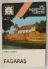 FAGARAS , MIC INDREPTAR TURISTIC de IOAN CIUPEA , 1982