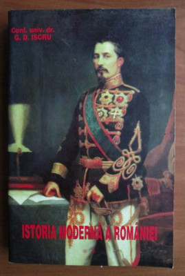 G. D. Iscru - Istoria moderna a Romaniei (volumul 2) foto