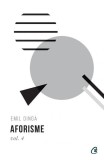 Aforisme Vol. 4 Emil Dinga - Carte beletristica fictiune - Paperback brosat