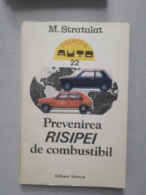 Prevenirea risipei de combustibil - M. Stratulat foto