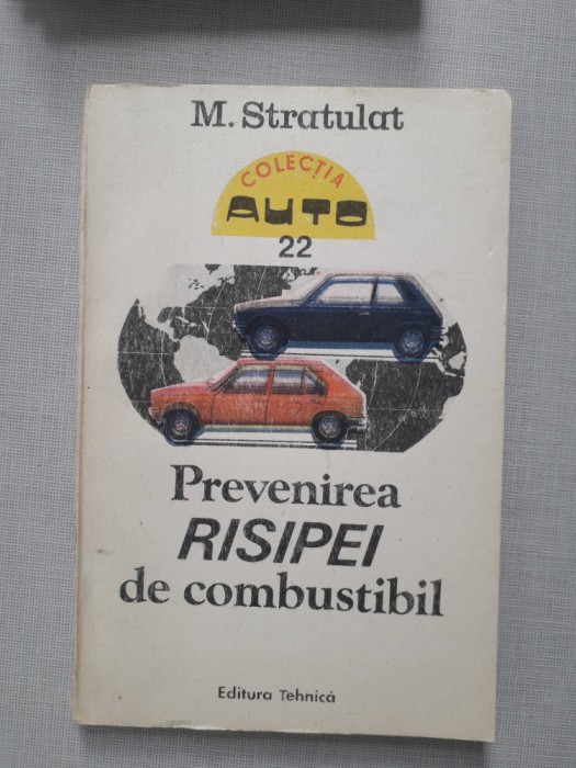 Prevenirea risipei de combustibil - M. Stratulat