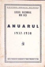 LICEUL NATIONAL DIN IASI. ANUARUL 1937-1938-COLECTIV-266695 foto