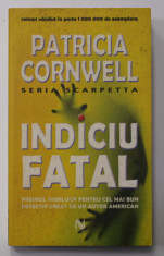 INDICIU FATAL de PATRICIA CORNWELL , 2006 foto