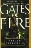 Gates of Fire: An Epic Novel of the Battle of Thermopylae