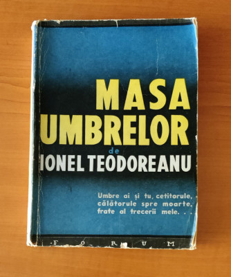 Ionel Teodoreanu - Masa umbrelor (Ed. Forum 1946) ediția I foto