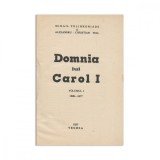 Mihail Polihroniade și Alexandru Christian Tell, Domnia lui Carol I, Vol I, cu dedicație