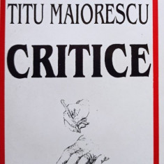 Titu Maiorescu - Critice (1998)