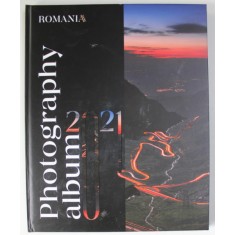 ROMANIA NOW , PHOTOGRAPHY ALBUM , 2021