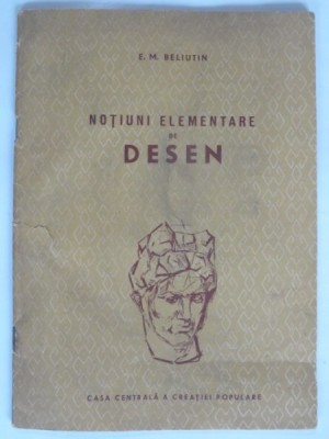 NOTIUNI ELEMENTARE DE DESEN - E.M. BELIUTIN foto