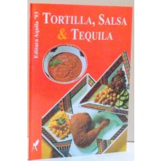 TORTILLA , SALSA SI TEQUILA , DE CORNELIA ZINGERLING , 2000