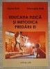 Gloria Rață - Educația Fizică și Metodica Predării, PIM 2008, Carte Sportivă