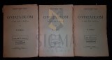 IORGA NICOLAE, O VIATA DE OM (ASA CUM A FOST), 3 Volume, 1934, Bucuresti