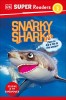 DK Super Readers Level 2 Snarky Shark