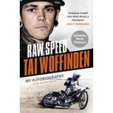 Raw Speed - the Autobiography of the Three-Times World Speedway Champion