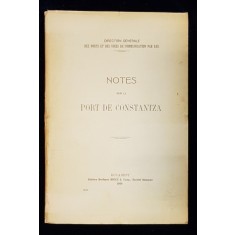 NOTES SUL LE PORT DE CONSTANTZA - BUCURESTI, 1909