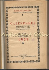 Calendarul Arhiepiscopiei Bucurestiul Cu Date Statistice Pe Anul Mantuirii 1939 foto