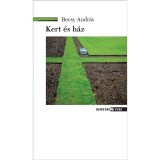 Kert &eacute;s h&aacute;z - Becsy Andr&aacute;s