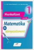 Matematica si explorarea mediului. Versiune in limba maghiara. Caiet de lucru pentru clasa I
