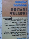 Romani Celebri - Romulus Balaban, Dacia 1979, Carte Istorie, Paperback, 315 pagini