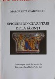 Spicuiri din Cuvantari de la Parinti - Margareta Reabcenco, Iasi 2018, Crestinism, Carte Religioasa