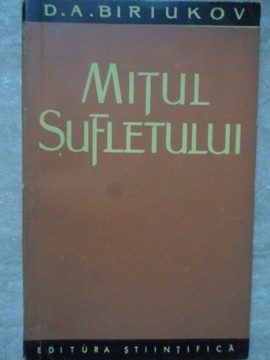 MITUL SUFLETULUI-D.A. BIRIUKOV foto