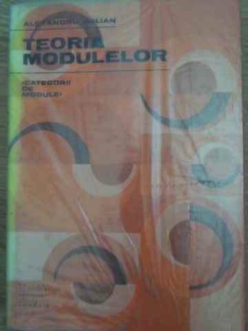 TEORIA MODULELOR. CATEGORII DE MODULE-AL. SOLIAN-350799