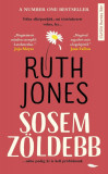 Sosem z&ouml;ldebb - Ruth Jones