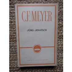 Conrad Ferdinand Meyer - Jurg Jenatsch. O &icirc;nt&acirc;mplare din grizoni