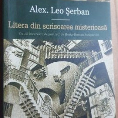 Litera din scrisoarea misterioasa- Alex. Leo Serban
