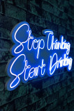 Decoratiune luminoasa LED, Stop Thinking Start Drinking, Benzi flexibile de neon, DC 12 V, Albastru, Neon Graph