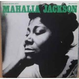 Vinil Mahalia Jackson &lrm;&ndash; The Warm And Tender Soul Of Mahalia Jackson (EX)