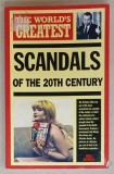 THE WORLD &#039;S GREATEST SCANDALS OF THE 20 th CENTURY by NIGEL BLUNDELL , 1996