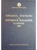 Anuarul statistic al Republicii Socialiste Romania 1981 (Editia: 1981)