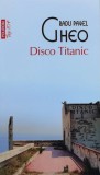 Disco Titanic - 2022 - Radu Pavel Gheo (@J9), Polirom