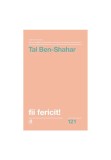 Cumpara ieftin Fii fericit!